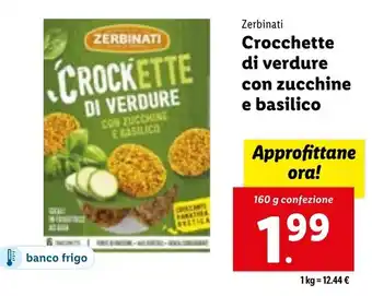 Lidl Zerbinati Crocchette di verdure con zucchine e basilico 160 g confezione offerta