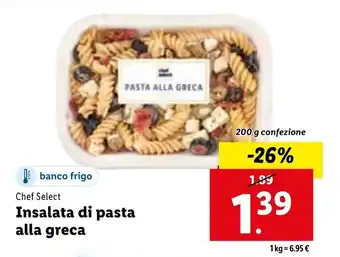 Lidl Chef Select Insalata di pasta alla greca 200 g confezione offerta