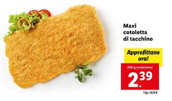 Lidl Maxi cotoletta di tacchino 280 g confezione offerta