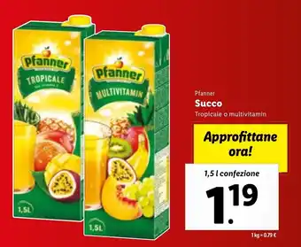 Lidl Pfanner Succo Tropicale o multivitamin 1,5 l confezione offerta