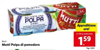 Lidl Mutti Mutti Polpa di pomodoro 3x 210 g confezione offerta