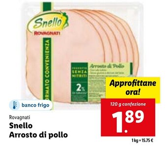 Lidl Rovagnati Snello Arrosto di pollo 120 g confezione offerta