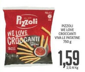 Supermercati Piccolo PIZZOLI WE LOVE CROCCANTI VIVA LE PATATINE 750 g offerta