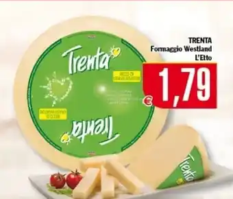 Trenta - formaggio westland