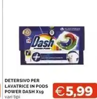 Mercatò Dash detersivo per lavatrice in pods power offerta