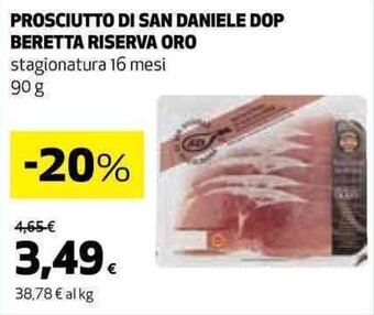 Coop PROSCIUTTO DI SAN DANIELE DOP BERETTA RISERVA ORO stagionatura 16 mesi 90 g offerta