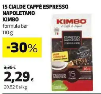 Coop 15 CIALDE CAFFÈ ESPRESSO NAPOLETANO KIMBO formula bar 110 g offerta