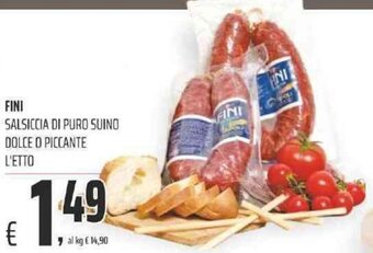 Coop FINI SALSICCIA DI PURO SUINO DOLCE O PICCANTE L'ETTO offerta