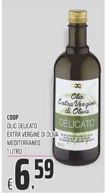 Coop COOP OLIO DELICATO EXTRA VERGINE DI OLIVA MEDITERRANEO 1 LITRO offerta