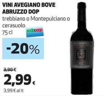 Coop VINI AVEGIANO BOVE ABRUZZO DOP trebbiano o Montepulciano o cerasuolo 75 cl offerta