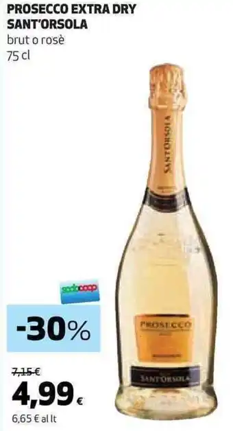 Coop PROSECCO EXTRA DRY SANT'ORSOLA brut o rosè 75 cl offerta
