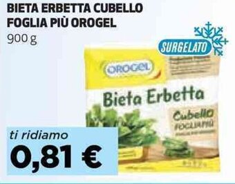 Coop BIETA ERBETTA CUBELLO FOGLIA PIÙ OROGEL 900 g offerta