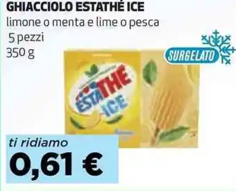 Coop GHIACCIOLO ESTATHÉ ICE limone o menta e lime o pesca 5 pezzi 350 g offerta