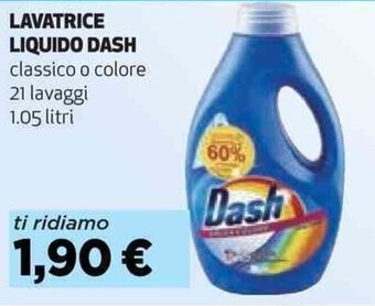 Coop LAVATRICE LIQUIDO DASH classico o colore 21 lavaggi 1.05 litri offerta