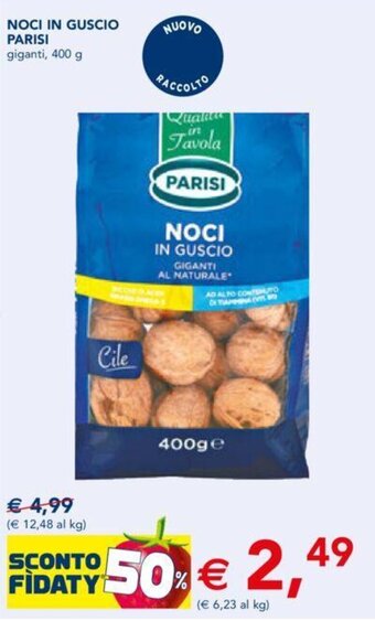 Esselunga NOCI IN GUSCIO PARISI giganti, 400 g offerta