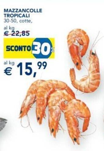 Esselunga MAZZANCOLLE TROPICALI 30-50, cotte offerta