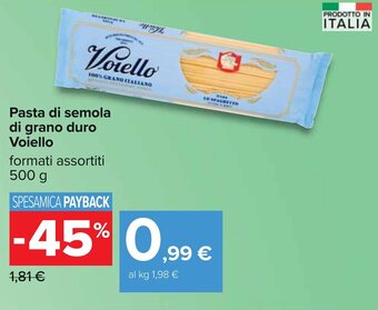 Carrefour Pasta di semola di grano duro Voiello formati assortiti 500 g offerta