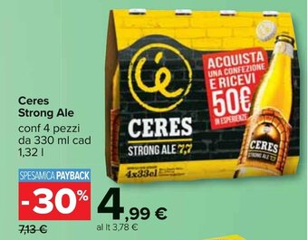 Carrefour Ceres Strong Ale conf 4 pezzi da 330 ml cad 1,32 l offerta