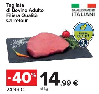 Carrefour Tagliata di Bovino Adulto Filiera Qualità Carrefour offerta