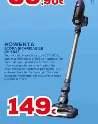 Euronics ROWENTA SCOPA RICARICABILE RH 6837 offerta