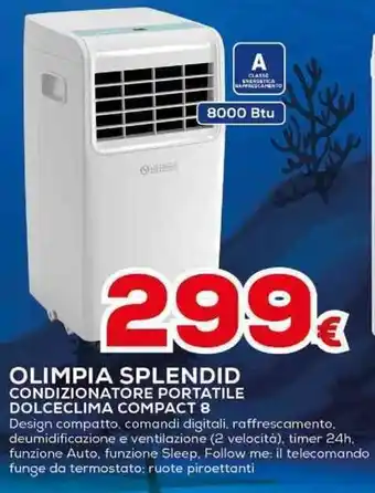 Euronics OLIMPIA SPLENDID CONDIZIONATORE PORTATILE DOLCECLIMA COMPACT 8 offerta