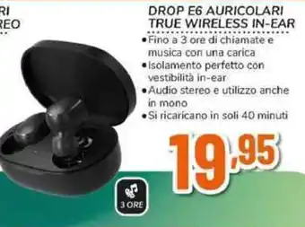 Expert DROP E6 AURICOLARI TRUE WIRELESS IN-EAR offerta