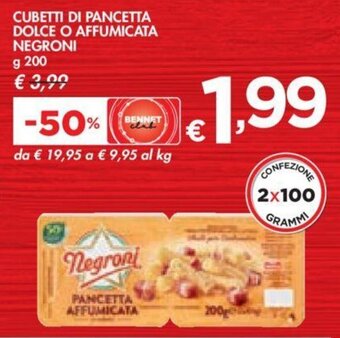 Bennet CUBETTI DI PANCETTA DOLCE O AFFUMICATA NEGRONI g 200 offerta
