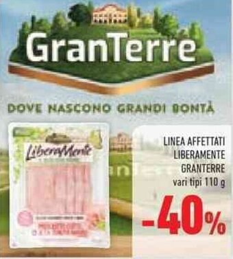 Conad LINEA AFFETTATI LIBERAMENTE GRANTERRE vari tipi 110 g offerta