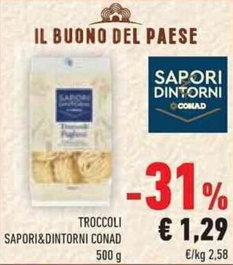 Conad TROCCOLI SAPORI&DINTORNI CONAD 500 g offerta