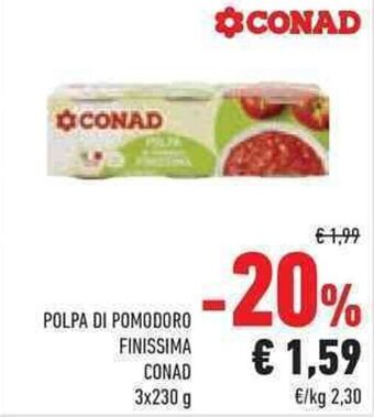 Conad POLPA DI POMODORO FINISSIMA CONAD 3x230 g offerta