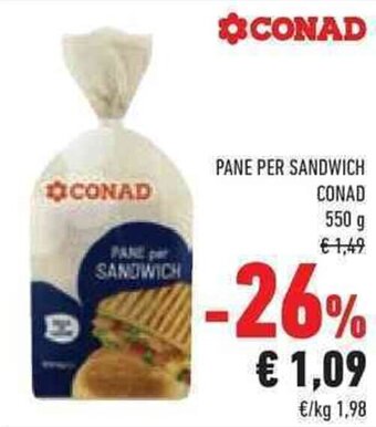 Conad PANE PER SANDWICH CONAD 550 g offerta