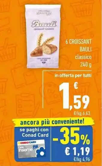 Conad 6 CROISSANT BAULI classico 240 g offerta