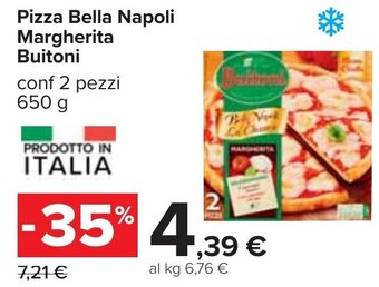 Carrefour Pizza Bella Napoli Margherita Buitoni conf 2 pezzi 650 g offerta