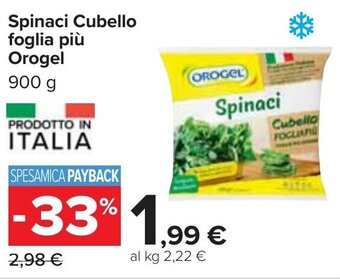 Carrefour Spinaci Cubello foglia più Orogel 900 g offerta
