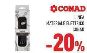 Conad LINEA MATERIALE ELETTRICO CONAD offerta