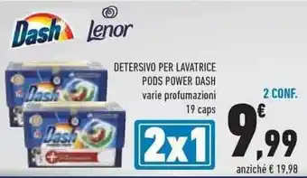 Conad DETERSIVO PER LAVATRICE PODS POWER DASH varie profumazioni 19 caps offerta