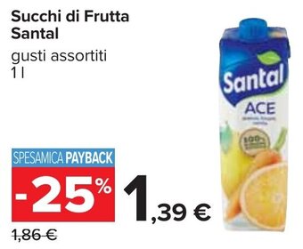 Carrefour Succhi di Frutta Santal gusti assortiti 1 l offerta