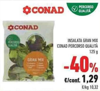 Conad INSALATA GRAN MIX CONAD PERCORSO QUALITÀ 125 g offerta