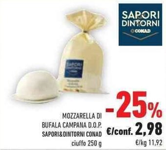 Conad MOZZARELLA DI BUFALA CAMPANA D.O.P. SAPORI&DINTORNI CONAD ciuffo 250 g offerta