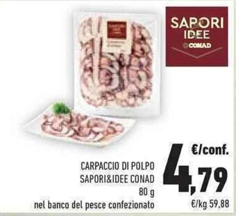 Conad CARPACCIO DI POLPO SAPORI&IDEE CONAD 80 g offerta