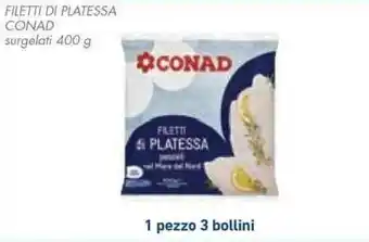 Conad FILETTI DI PLATESSA CONAD surgelati 400 g offerta
