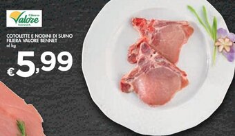 Bennet COTOLETTE E NODINI DI SUINO FILIERA VALORE BENNET offerta