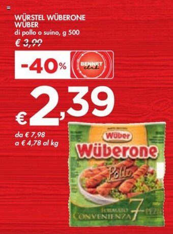 Bennet WÜRSTEL WÜBERONE WÜBER di pollo o suino, g 500 offerta