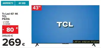 Carrefour Tv Led 43' 4K TCL P631A offerta