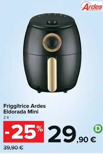 Carrefour Friggitrice Ardes Eldorada Mini 2 It offerta