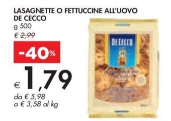 Bennet LASAGNETTE O FETTUCCINE ALL'UOVO DE CECCO g 500 offerta