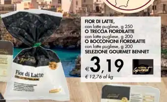 Bennet FIOR DI LATTE, con latte pugliese, g 250 offerta