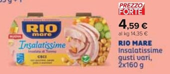 Carrefour RIO MARE Insalatissime gusti vari, 2x160 g offerta
