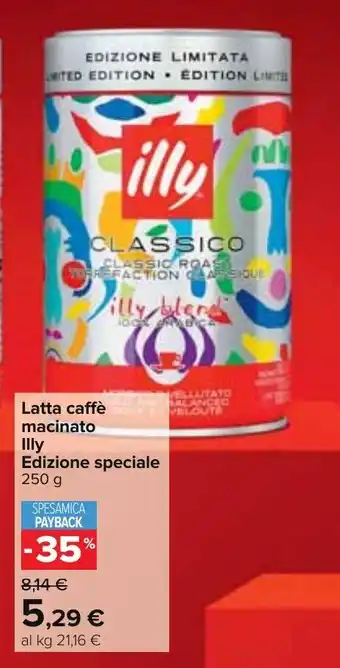 Carrefour Latta caffè macinato Illy Edizione speciale 250 g offerta