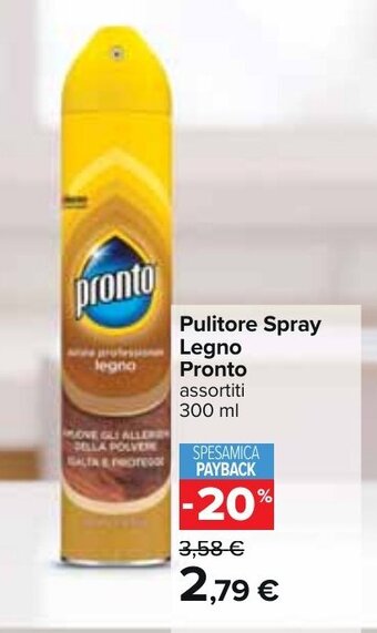 Carrefour Pulitore Spray Legno Pronto assortiti 300 ml offerta
